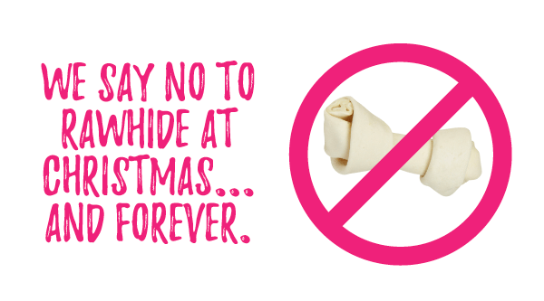 Say NO to Rawhide. Laila and Me